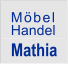 Möbel   Mathia  Handel